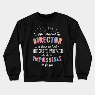 An awesome Director Gift Idea - Impossible to Forget Quote Crewneck Sweatshirt